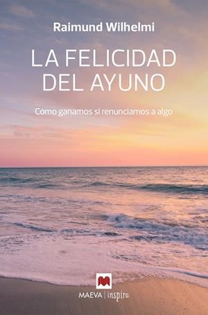 FELICIDAD DEL AYUNO, LA | 9788410260207 | WILHELMI, RAIMUND | Llibreria L'Altell - Llibreria Online de Banyoles | Comprar llibres en català i castellà online - Llibreria de Girona