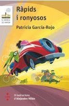 RÀPIDS I RONYOSOS | 9788466158015 | GARCÍA-ROJO CANTÓN, PATRICIA | Llibreria L'Altell - Llibreria Online de Banyoles | Comprar llibres en català i castellà online - Llibreria de Girona