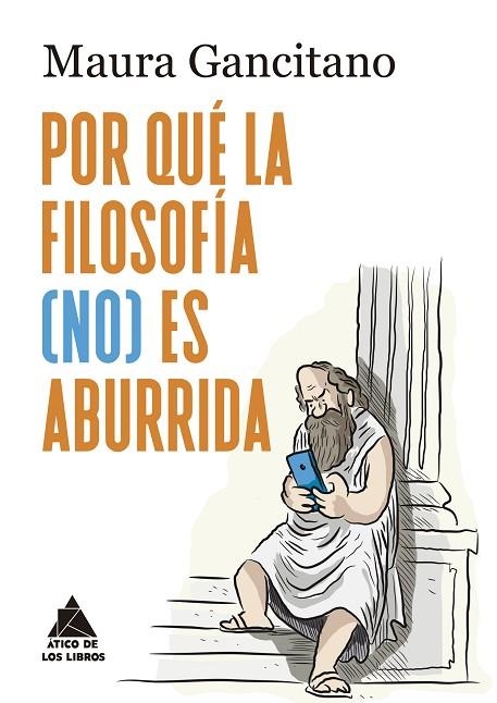 ¿POR QUÉ LA FILOSOFÍA (NO) ES ABURRIDA? | 9788419703743 | GANCITANO, MAURA | Llibreria L'Altell - Llibreria Online de Banyoles | Comprar llibres en català i castellà online - Llibreria de Girona