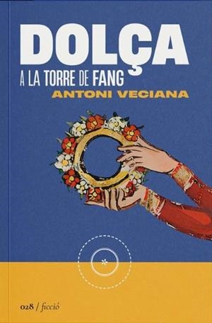 DOLÇA | 9788419059291 | VECIANA RIBES, ANTONI | Llibreria Online de Banyoles | Comprar llibres en català i castellà online
