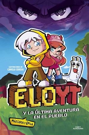 ELOYT Y LA ÚLTIMA AVENTURA EN EL PUEBLO | 9788419688453 | ELOYT | Llibreria Online de Banyoles | Comprar llibres en català i castellà online
