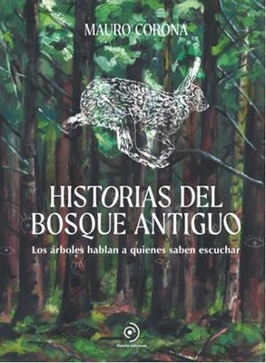 HISTORIAS DEL BOSQUE ANTIGUO | 9788419834676 | CORONA, MAURO | Llibreria Online de Banyoles | Comprar llibres en català i castellà online