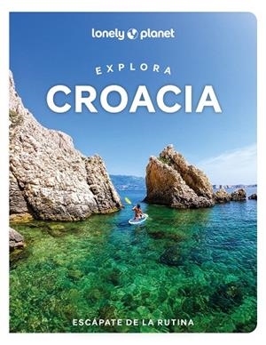 EXPLORA CROACIA 1 | 9788408289852 | GRACE, LUCIE/MUTIC, ANJA/PUTINJA, ISABEL | Llibreria L'Altell - Llibreria Online de Banyoles | Comprar llibres en català i castellà online - Llibreria de Girona