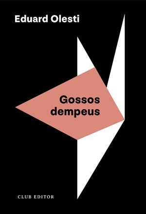GOSSOS DEMPEUS | 9788473294508 | OLESTI, EDUARD | Llibreria L'Altell - Llibreria Online de Banyoles | Comprar llibres en català i castellà online - Llibreria de Girona