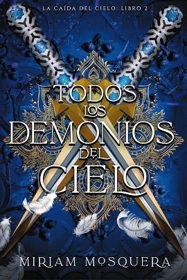 TODOS LOS DEMONIOS DEL CIELO | 9788419988362 | MOSQUERA, MIRIAM | Llibreria L'Altell - Llibreria Online de Banyoles | Comprar llibres en català i castellà online - Llibreria de Girona