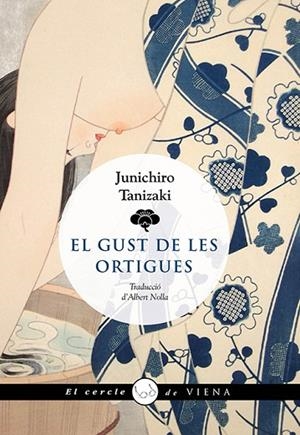 EL GUST DE LES ORTIGUES | 9788419474117 | TANIZAKI, JUNICHIRÔ | Llibreria L'Altell - Llibreria Online de Banyoles | Comprar llibres en català i castellà online - Llibreria de Girona