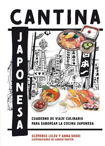 CANTINA JAPONESA | 9788419043498 | LELEU, CLÉMENCE/SHOJI, ANNA | Llibreria L'Altell - Llibreria Online de Banyoles | Comprar llibres en català i castellà online - Llibreria de Girona