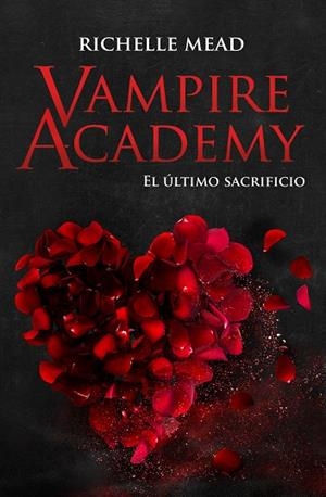 VAMPIRE ACADEMY 6: EL ÚLTIMO SACRIFICIO | 9788418359880 | MEAD, RICHELLE | Llibreria L'Altell - Llibreria Online de Banyoles | Comprar llibres en català i castellà online - Llibreria de Girona
