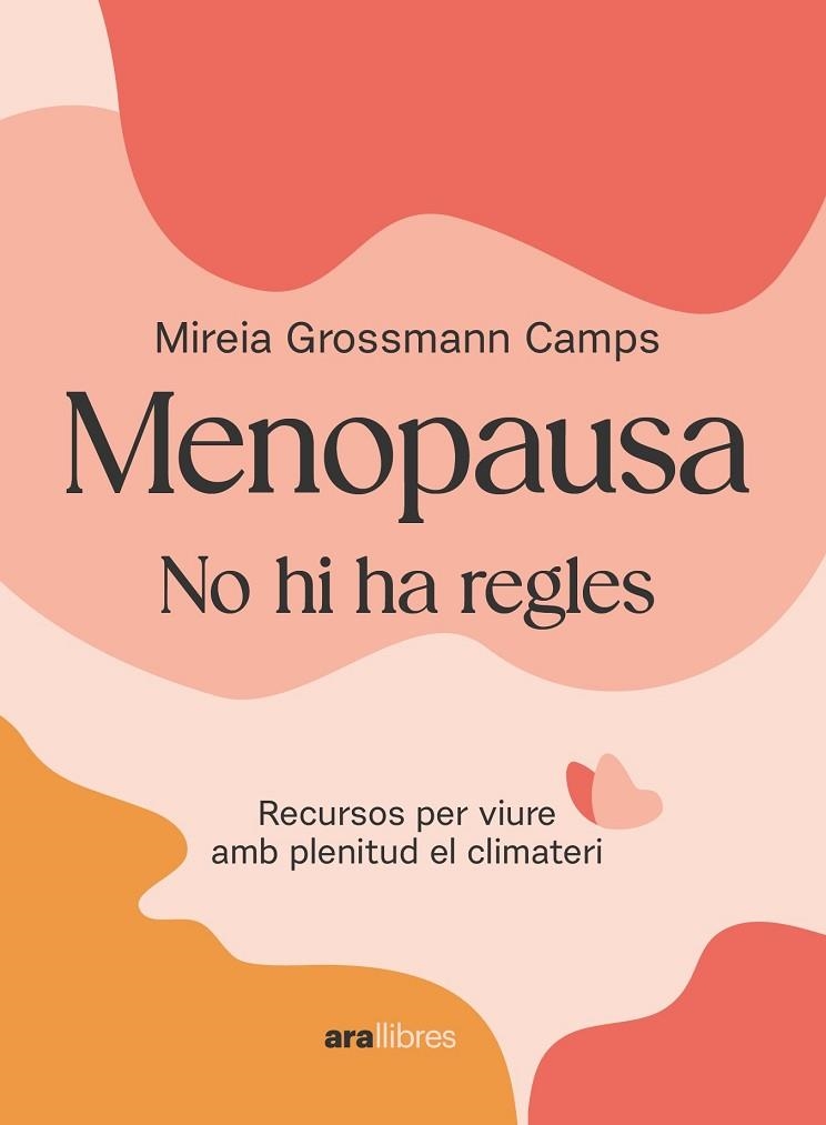 MENOPAUSA | 9788411730907 | GROSSMANN CAMPS, MIREIA | Llibreria L'Altell - Llibreria Online de Banyoles | Comprar llibres en català i castellà online - Llibreria de Girona