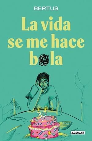 VIDA SE ME HACE BOLA, LA | 9788403524620 | BERTUS | Llibreria Online de Banyoles | Comprar llibres en català i castellà online