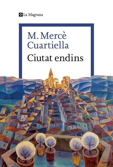 CIUTAT ENDINS | 9788410009264 | CUARTIELLA, M. MERCÈ | Llibreria L'Altell - Llibreria Online de Banyoles | Comprar llibres en català i castellà online - Llibreria de Girona
