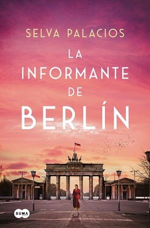 INFORMANTE DE BERLÍN, LA | 9788410257313 | PALACIOS, SELVA | Llibreria L'Altell - Llibreria Online de Banyoles | Comprar llibres en català i castellà online - Llibreria de Girona