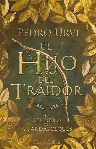 EL HIJO DEL TRAIDOR (EL SENDERO DEL GUARDABOSQUES, LIBRO 1) (EDICIÓN DE COLECCIO | 9788410641365 | URVI, PEDRO | Llibreria L'Altell - Llibreria Online de Banyoles | Comprar llibres en català i castellà online - Llibreria de Girona