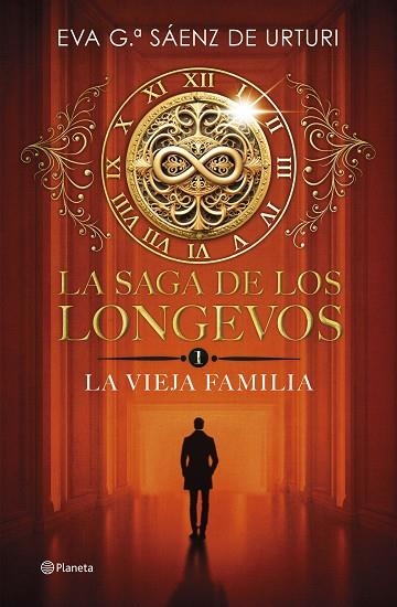 LA SAGA DE LOS LONGEVOS 1. LA VIEJA FAMILIA | 9788408292692 | GARCÍA SÁENZ DE URTURI, EVA | Llibreria L'Altell - Llibreria Online de Banyoles | Comprar llibres en català i castellà online - Llibreria de Girona