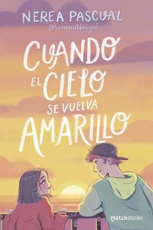 CUANDO EL CIELO SE VUELVA AMARILLO | 9788408292975 | PASCUAL, NEREA | Llibreria Online de Banyoles | Comprar llibres en català i castellà online
