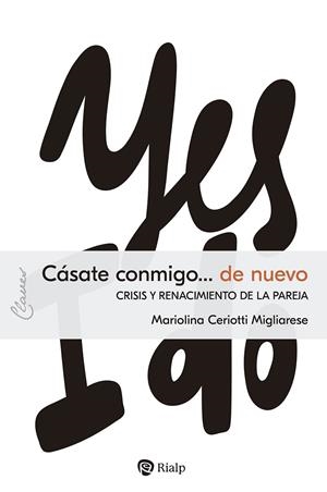 CÁSATE CONMIGO... DE NUEVO | 9788432160295 | MIGLIARESE, MARIOLINA CERIOTTI | Llibreria Online de Banyoles | Comprar llibres en català i castellà online
