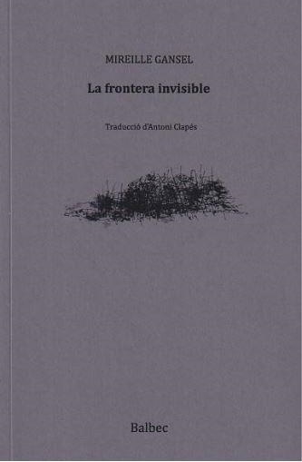 LA FRONTERA INVISIBLE | 9788481280791 | GANSEL, MIREILLE | Llibreria L'Altell - Llibreria Online de Banyoles | Comprar llibres en català i castellà online - Llibreria de Girona