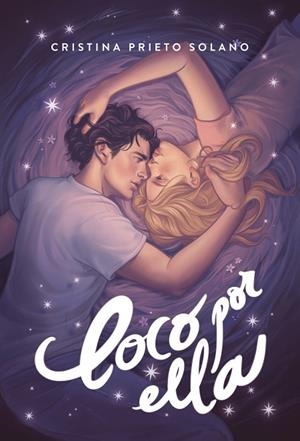 LOCO POR ELLA | 9788419822246 | PRIETO SOLANO, CRISTINA | Llibreria Online de Banyoles | Comprar llibres en català i castellà online