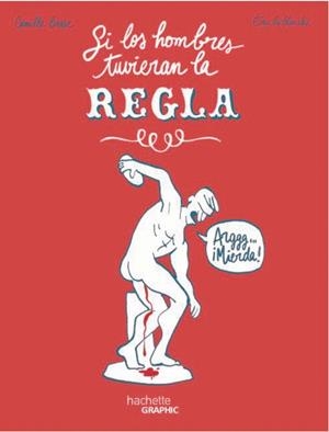 SI LOS HOMBRES TUVIERAN LA REGLA | 9788419804563 | LE BLANCHE, ÉRIC | Llibreria Online de Banyoles | Comprar llibres en català i castellà online
