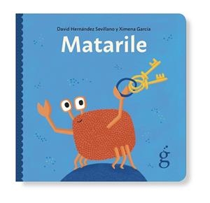 MATARILE | 9788412875607 | HERNÁNDEZ SEVILLANO, DAVID/GARCÍA, XIMENA | Llibreria Online de Banyoles | Comprar llibres en català i castellà online