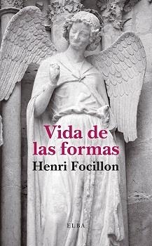 VIDA DE LAS FORMAS | 9788412807349 | FOCILLON, HENRI | Llibreria L'Altell - Llibreria Online de Banyoles | Comprar llibres en català i castellà online - Llibreria de Girona