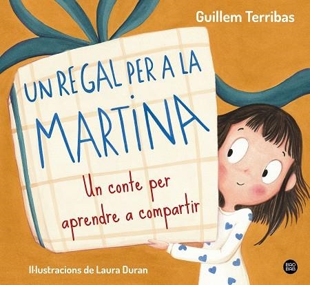 UN REGAL PER A LA MARTINA | 9788413899367 | TERRIBAS, GUILLEM | Llibreria L'Altell - Llibreria Online de Banyoles | Comprar llibres en català i castellà online - Llibreria de Girona
