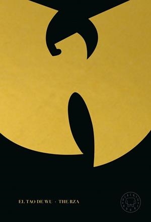 EL TAO DE WU | 9788410025844 | RZA | Llibreria L'Altell - Llibreria Online de Banyoles | Comprar llibres en català i castellà online - Llibreria de Girona