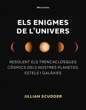 ELS ENIGMES DE L'UNIVERS | 9788413563794 | SCUDDER, JILLIAN | Llibreria Online de Banyoles | Comprar llibres en català i castellà online