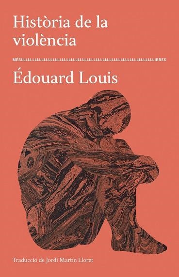 HISTÒRIA DE LA VIOLÈNCIA | 9788417353599 | ÉDOUARD LOUIS | Llibreria L'Altell - Llibreria Online de Banyoles | Comprar llibres en català i castellà online - Llibreria de Girona
