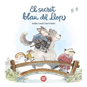 EL SECRET BLAU DEL LLOP | 9788418288890 | CANAL IGLÉSIAS, EULÀLIA | Llibreria L'Altell - Llibreria Online de Banyoles | Comprar llibres en català i castellà online - Llibreria de Girona
