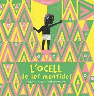L'OCELL DE LES MENTIDES | 9788412811872 | MSUSWA P. MABENA | Llibreria L'Altell - Llibreria Online de Banyoles | Comprar llibres en català i castellà online - Llibreria de Girona