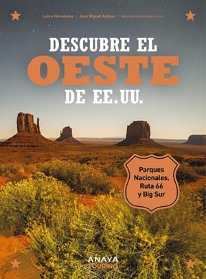 DESCUBRE EL OESTE DE EE. UU. | 9788491588474 | HERNÁNDEZ ZAMORANO, LAURA/ADÁNEZ SORO, JOSÉ MIGUEL | Llibreria L'Altell - Llibreria Online de Banyoles | Comprar llibres en català i castellà online - Llibreria de Girona