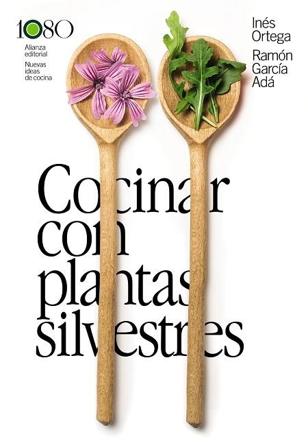 COCINAR CON PLANTAS SILVESTRES | 9788411487924 | ORTEGA, INÉS/GARCÍA ADÁ, RAMÓN | Llibreria Online de Banyoles | Comprar llibres en català i castellà online