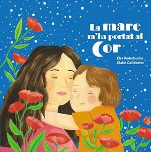LA MARE M'HA PORTAT AL COR | 9788419893321 | KEDADOUCHE, ELSA | Llibreria L'Altell - Llibreria Online de Banyoles | Comprar llibres en català i castellà online - Llibreria de Girona