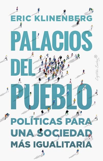 PALACIOS DEL PUEBLO | 9788412390278 | KLINENBERG, ERIC | Llibreria L'Altell - Llibreria Online de Banyoles | Comprar llibres en català i castellà online - Llibreria de Girona