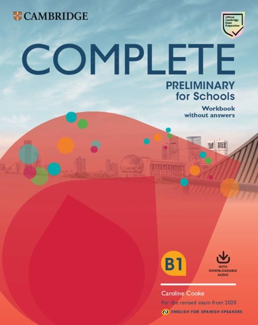 COMPLETE PRELIMINARY FOR SCHOOLS ENGLISH FOR SPANISH SPEAKERS. WORKBOOK WITHOUT | 9788490360125 | COOKE, CAROLINE | Llibreria L'Altell - Llibreria Online de Banyoles | Comprar llibres en català i castellà online - Llibreria de Girona