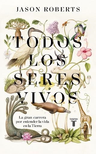 TODOS LOS SERES VIVOS | 9788430623921 | ROBERTS, JASON | Llibreria L'Altell - Llibreria Online de Banyoles | Comprar llibres en català i castellà online - Llibreria de Girona