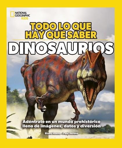 TODO LO QUE HAY QUE SABER - DINOSAURIOS | 9788482988733 | HOENA, BLAKE | Llibreria L'Altell - Llibreria Online de Banyoles | Comprar llibres en català i castellà online - Llibreria de Girona