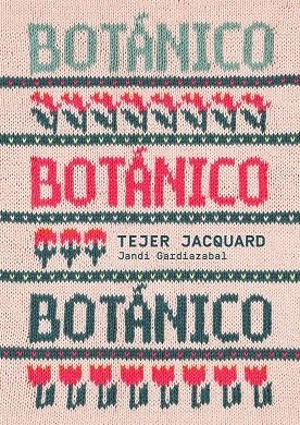 BOTÁNICO | 9788425235726 | GARDIAZABAL, JANDI | Llibreria L'Altell - Llibreria Online de Banyoles | Comprar llibres en català i castellà online - Llibreria de Girona