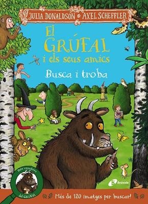 EL GRÚFAL I ELS SEUS AMICS. BUSCA I TROBA | 9788413493831 | DONALDSON, JULIA | Llibreria Online de Banyoles | Comprar llibres en català i castellà online