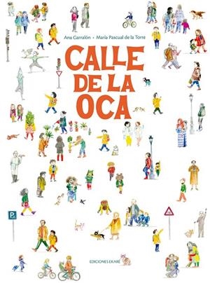 CALLE DE LA OCA | 9788412895025 | ANA GARRALÓN | Llibreria L'Altell - Llibreria Online de Banyoles | Comprar llibres en català i castellà online - Llibreria de Girona
