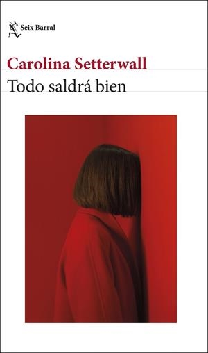 TODO SALDRÁ BIEN | 9788432243998 | SETTERWALL, CAROLINA | Llibreria Online de Banyoles | Comprar llibres en català i castellà online