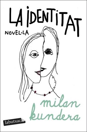 IDENTITAT, LA | 9788419971449 | KUNDERA, MILAN | Llibreria L'Altell - Llibreria Online de Banyoles | Comprar llibres en català i castellà online - Llibreria de Girona