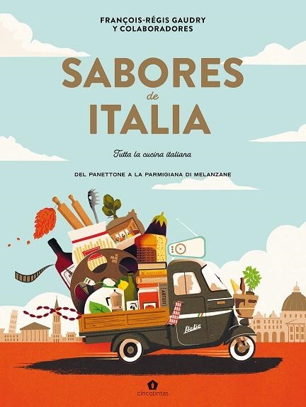 SABORES DE ITALIA | 9788419043535 | GAUDRY, FRANÇOIS-RÉGIS | Llibreria L'Altell - Llibreria Online de Banyoles | Comprar llibres en català i castellà online - Llibreria de Girona