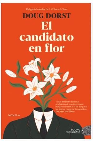 EL CANDIDATO EN FLOR | 9788419834881 | DORST, DOUG | Llibreria L'Altell - Llibreria Online de Banyoles | Comprar llibres en català i castellà online - Llibreria de Girona