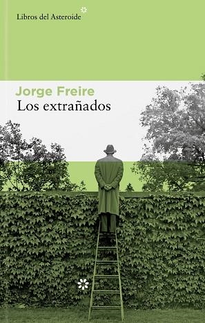 LOS EXTRAÑADOS | 9788410178168 | FREIRE GUTIÉRREZ, JORGE | Llibreria L'Altell - Llibreria Online de Banyoles | Comprar llibres en català i castellà online - Llibreria de Girona