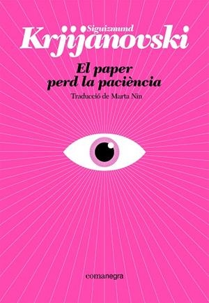 EL PAPER PERD LA PACIÈNCIA | 9788410161214 | KRJIJANOVSKI, SIGUIZMUND | Llibreria Online de Banyoles | Comprar llibres en català i castellà online