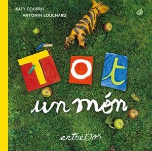 TOT UN MÓN | 9788418900747 | COUPRIE, KATY | Llibreria Online de Banyoles | Comprar llibres en català i castellà online