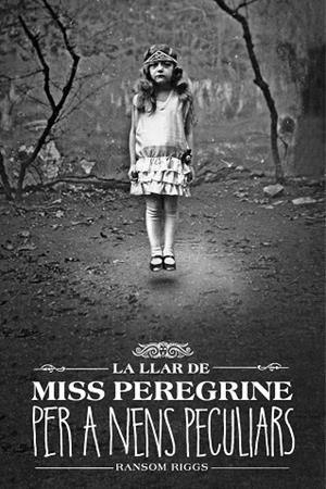 LA LLAR DE MISS PEREGRINE PER A NENS PECULIARS | 9788412793031 | RIGGS, RANSOM | Llibreria L'Altell - Llibreria Online de Banyoles | Comprar llibres en català i castellà online - Llibreria de Girona