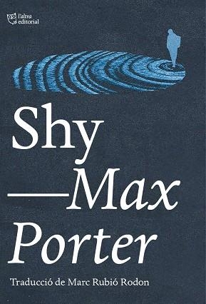 SHY | 9788412833461 | PORTER, MAX | Llibreria L'Altell - Llibreria Online de Banyoles | Comprar llibres en català i castellà online - Llibreria de Girona